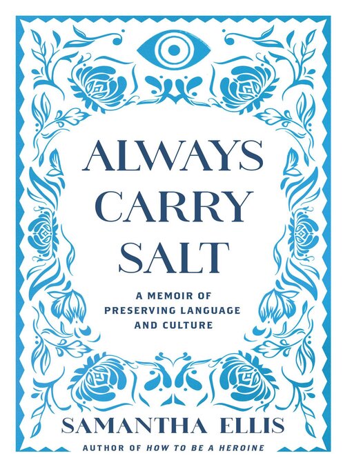 Title details for Always Carry Salt by Samantha Ellis - Available